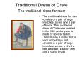 Traditional Dress of Crete The traditional dress for men PowerPoint PPT Presentation