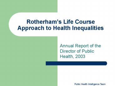 Rotherhams Life Course Approach to Health Inequalities