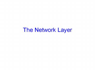 The Network Layer
