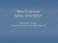 New Employee Safety Orientation Allen Niemi, Director Occupational Safety and Health Services PowerPoint PPT Presentation
