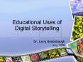 Educational Uses of Digital Storytelling PowerPoint PPT Presentation