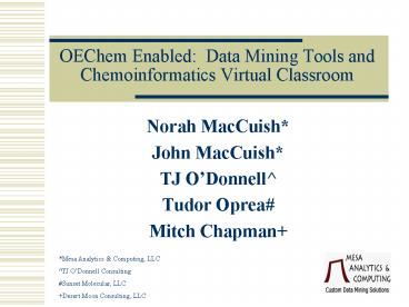 OEChem Enabled: Data Mining Tools and Chemoinformatics Virtual Classroom