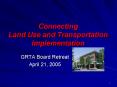 Connecting Land Use and Transportation Implementation PowerPoint PPT Presentation