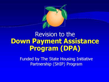 Revision to the Down Payment Assistance Program DPA