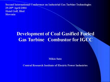 Second International Conference on Industrial Gas Turbine Technologies