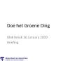 Doe het Groene Ding PowerPoint PPT Presentation