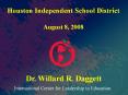 Houston Independent School District August 8, 2008 PowerPoint PPT Presentation