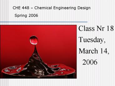 CHE 448 Chemical Engineering Design