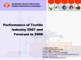 Performance of Textile Industry 2007 and Forecast in 2008 PowerPoint PPT Presentation