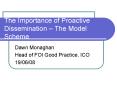 The Importance of Proactive Dissemination The Model Scheme PowerPoint PPT Presentation
