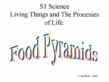 S1 Science Living Things and The Processes of Life'