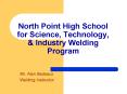 North Point High School for Science, Technology, PowerPoint PPT Presentation