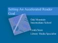 Setting An Accelerated Reader Goal PowerPoint PPT Presentation