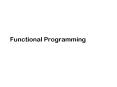 Functional Programming PowerPoint PPT Presentation