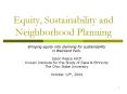 Equity, Sustainability and Neighborhood Planning PowerPoint PPT Presentation