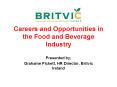 Careers and Opportunities in the Food and Beverage Industry PowerPoint PPT Presentation