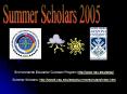 Environmental Education Outreach Program:http://www.nau.edu/eeop/  Summer Scholars: http://www4.nau.edu/eeop/summerscholars/index.html PowerPoint PPT Presentation