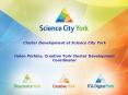 Cluster Development at Science City York PowerPoint PPT Presentation