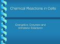 Chemical Reactions in Cells PowerPoint PPT Presentation