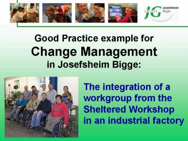 Good Practice example for Change Management in Josefsheim Bigge: