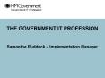 THE GOVERNMENT IT PROFESSION PowerPoint PPT Presentation