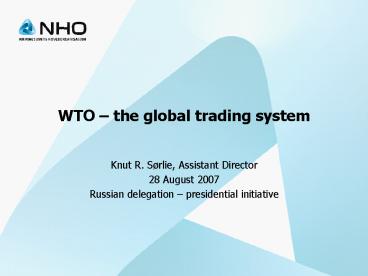 WTO the global trading system