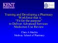 Clare A Mackie Medway School of Pharmacy PowerPoint PPT Presentation