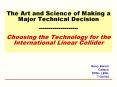 The Art and Science of Making a Major Technical Decision PowerPoint PPT Presentation