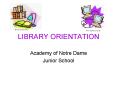 LIBRARY ORIENTATION PowerPoint PPT Presentation