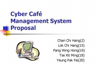Cyber Caf Management System Proposal