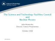 The%20Science%20and%20Technology%20Facilities%20Council%20and%20Nuclear%20Physics