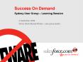 Success On Demand Sydney User Group Learning Session PowerPoint PPT Presentation