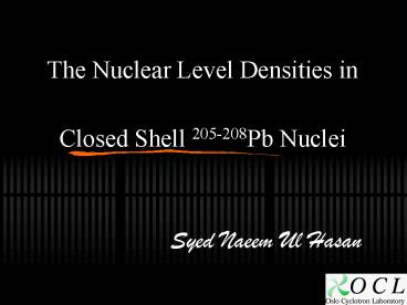 The Nuclear Level Densities in Closed Shell 205208Pb Nuclei