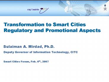 Transformation to Smart Cities Regulatory and Promotional Aspects
