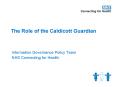 The Role of the Caldicott Guardian PowerPoint PPT Presentation