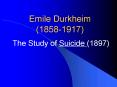 Emile Durkheim 18581917 PowerPoint PPT Presentation
