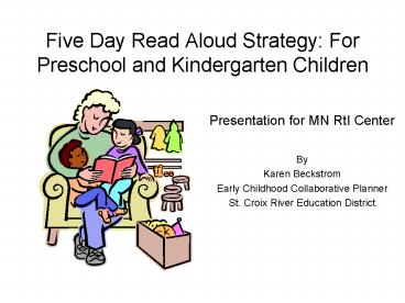 Five Day Read Aloud Strategy: For Preschool and Kindergarten Children