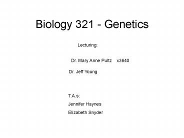 Biology 321 Genetics