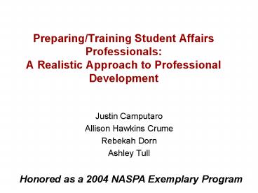 PreparingTraining Student Affairs Professionals: A Realistic Approach to Professional Development