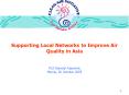Supporting Local Networks to Improve Air Quality in Asia PowerPoint PPT Presentation