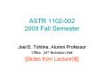 ASTR 1102-002 2008 Fall Semester PowerPoint PPT Presentation