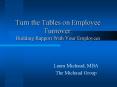 Turn the Tables on Employee Turnover: Building Rapport With Your Employees PowerPoint PPT Presentation