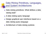 Data Mining Primitives, Languages, and System Architectures