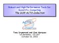 Robust and High Performance Tools for Scientific Computing The DOE ACTS Collection PowerPoint PPT Presentation