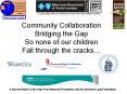 Community Collaboration Bridging the Gap So none of our children Fall through the cracks PowerPoint PPT Presentation