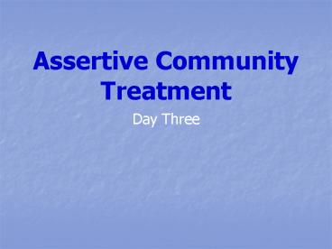 Assertive Community Treatment