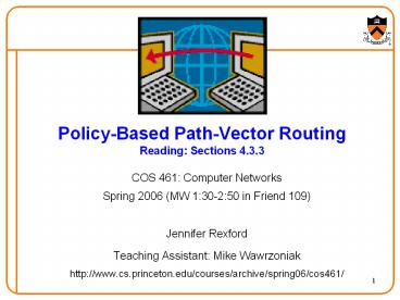 PolicyBased PathVector Routing Reading: Sections 4'3'3