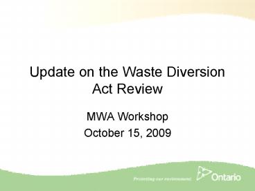 Update on the Waste Diversion Act Review
