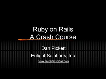 Ruby on Rails A Crash Course