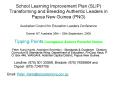 School Learning Improvement Plan SLIP Transforming and Breeding Authentic Leaders in Papua New Guine PowerPoint PPT Presentation